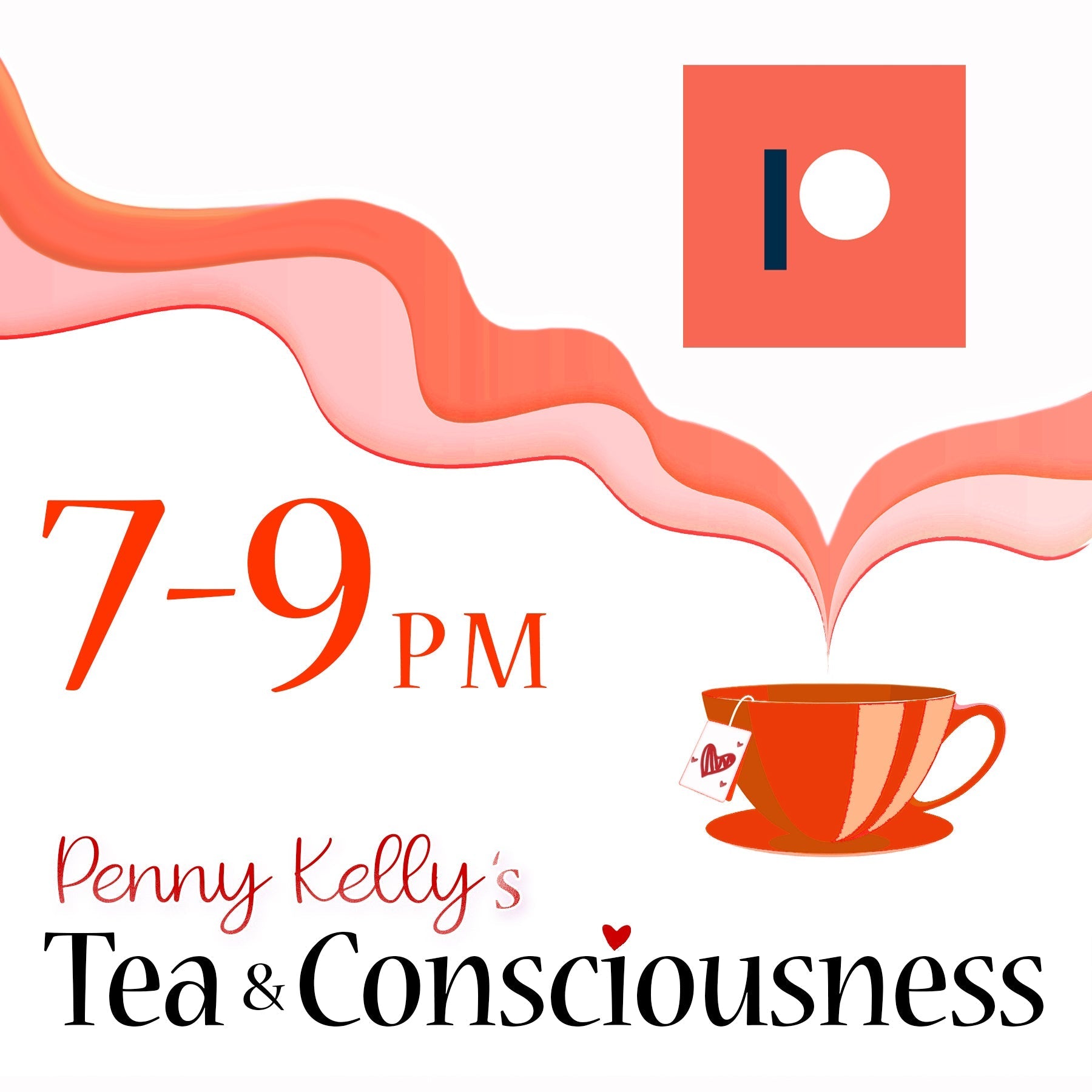 Tea | PATREON! Wednesday, 14 June 2023 @ 7-9pm ET